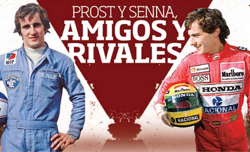 Prost y Senna, amigos y rivales Prost y Senna, amigos y rivales