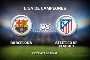 Barcelona y Atl�tico de Madrid, duelo de cuartos de final.