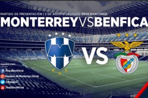Monterrey se medir a Benfica el prximo 2 de Agosto